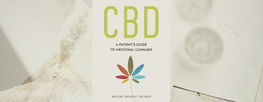 CBD: A PATIENT’S GUIDE TO HEALTH WITH MEDICINAL CANNABIS