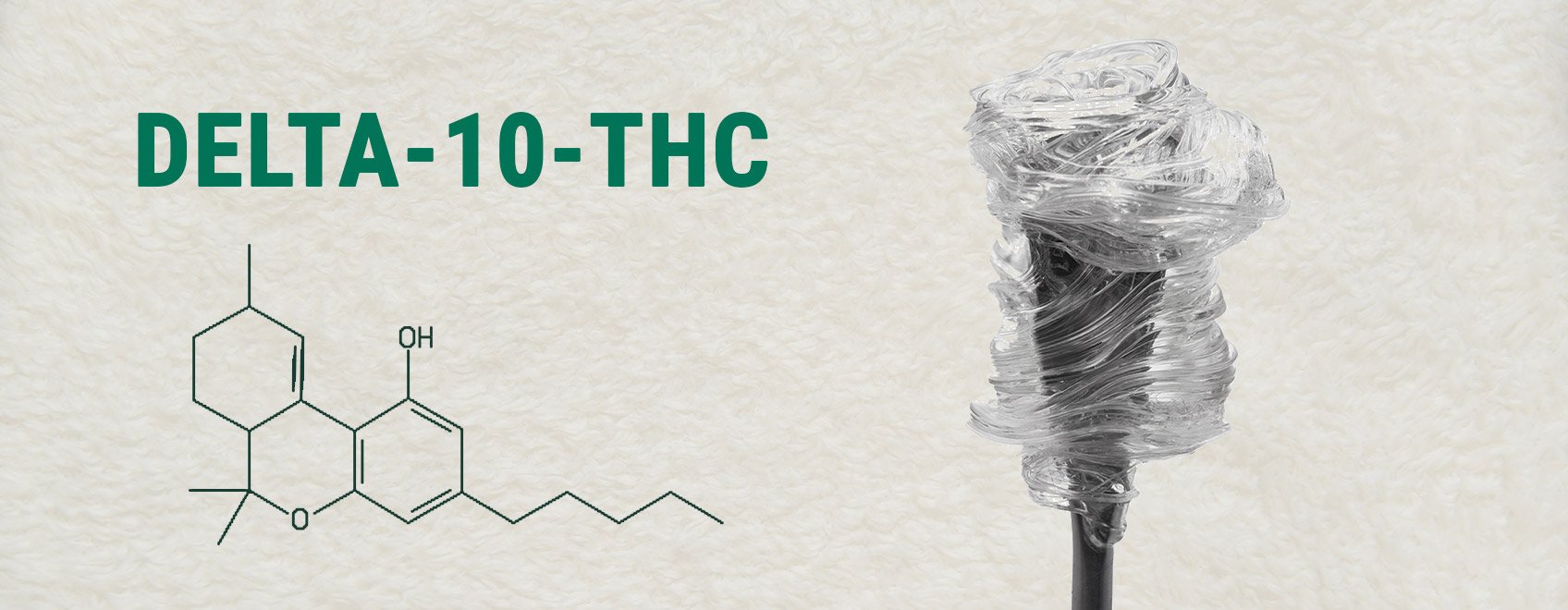 Discover Delta-8-THC and Delta-10-THC Discover Delta-8-THC and Delta-10-THC