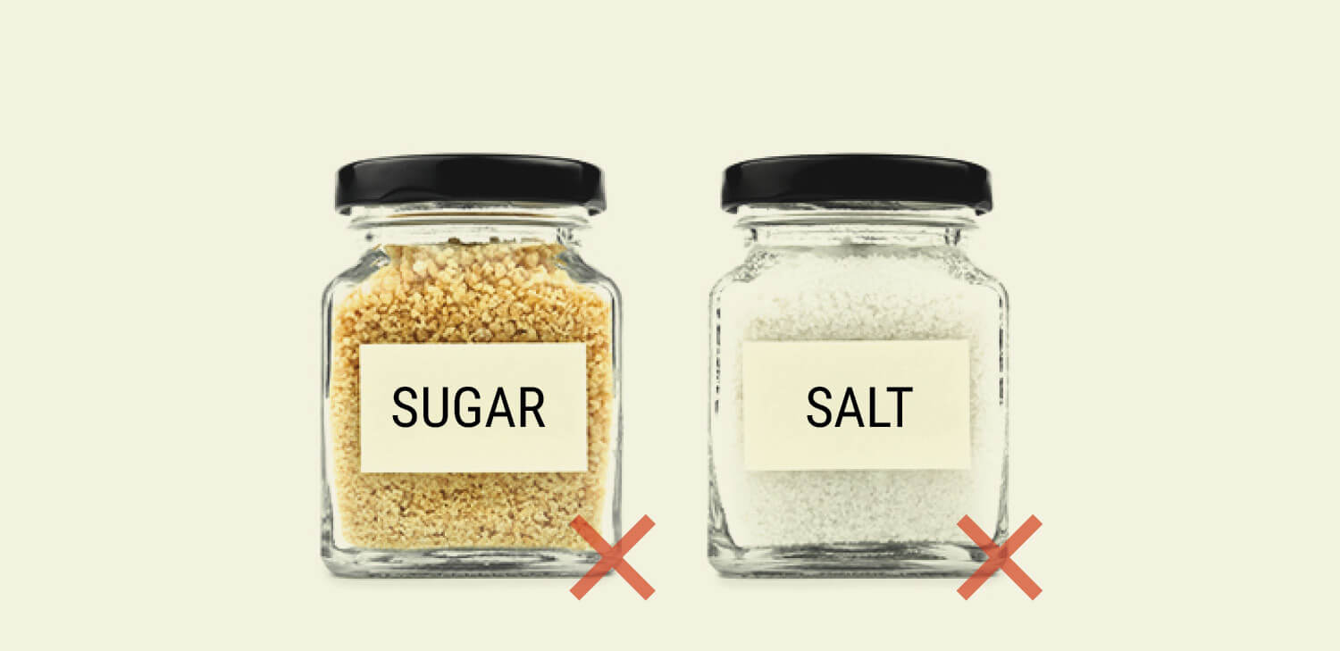 Limit Sugar and Salt Intake